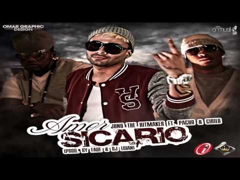Juno 'The Hitmaker' Ft. Pacho & Cirilo - Amor Sicario ★REGGAETON NEW★ [CRMusik] + Descarga MP3