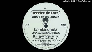 Monica De Luxe - Move To The Music (Piano Mix)