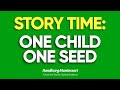 One Child One Seed