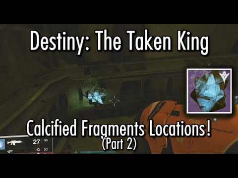 Destiny The Taken King - Calcified Fragments Locations Guide - Part 2