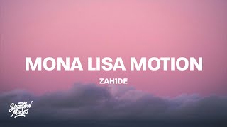 Musik-Video-Miniaturansicht zu Mona Lisa Motion Songtext von ZAH1DE