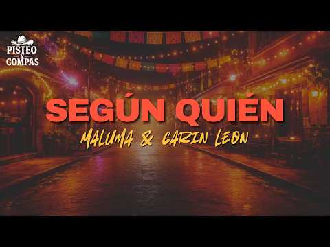 Maluma & Carin Leon - Según Quién (LETRA)