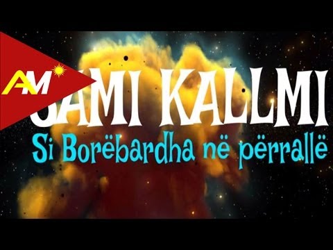 Sami Kallmi - Si Borebardha ne perralle (Official Lyrics Video)