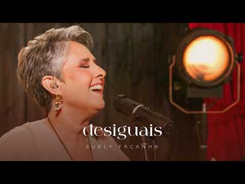 DESIGUAIS | Suely Façanha | Clipe oficial