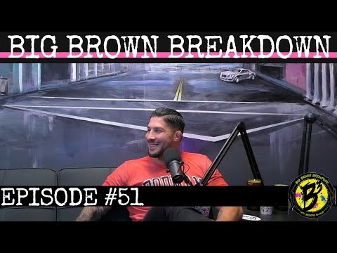 Big Brown Breakdown - Episode 51