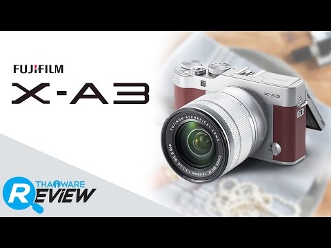 พรีวิวกล้อง Fuji X-A3 กล้องมิลเลอร์เลสทัชสกรีนสายหวาน พร้อมยกระดับความสดใส