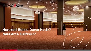 Hareketli Bölme Duvar Nedir? Nerelerde Kullanılır?