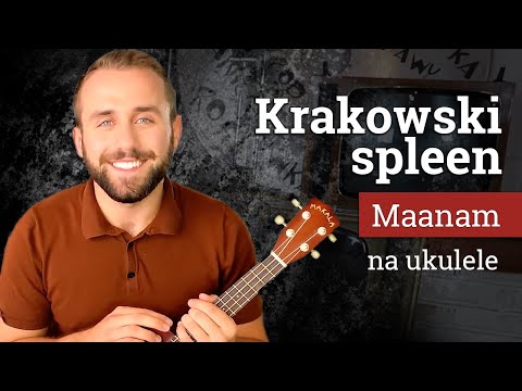 🚲KRAKOWSKI SPLEEN🥃Maanam na ukulele!🎧 Czas grać⏰