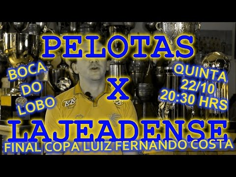 Chamada Final Copa Luiz Fernando Costa Pelotas x Lajeadense