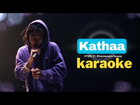Katha Karaoke - VTEN Ft Dharmendra Sewan