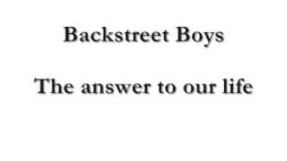 Backstreet Boys: The answer to our life (full CD quality)