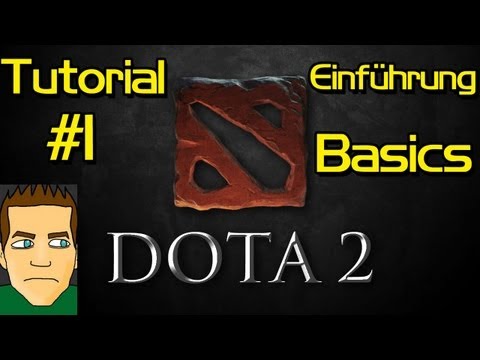 Dota 2 - Tutorial #1 - Basics : Einführung