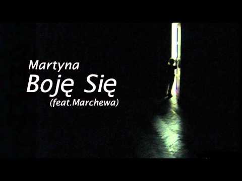 Martyna - Boje się (ft. Marchewa)