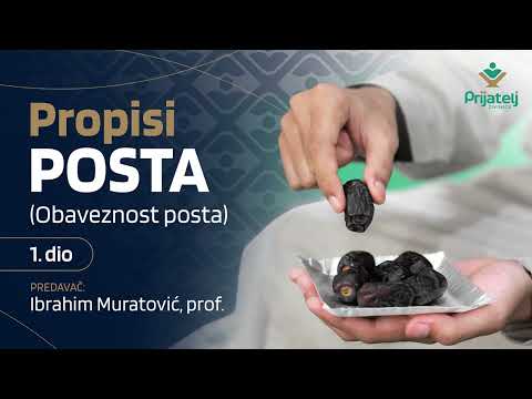 Propisi posta 1. dio - Obaveznost posta - Ibrahim Muratović, prof.