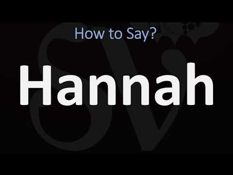 How to Pronounce Hannah? (CORRECTLY)