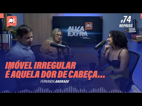 Aprenda a regularizar um imóvel - Reprise Aula Extra #74