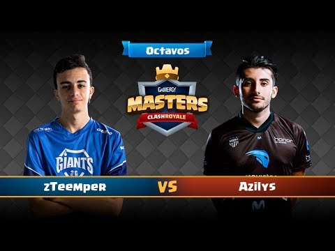 Clash Royale en Gamergy - Zteemper vs Azilys - OCTAVOS -  #GamergyMasters