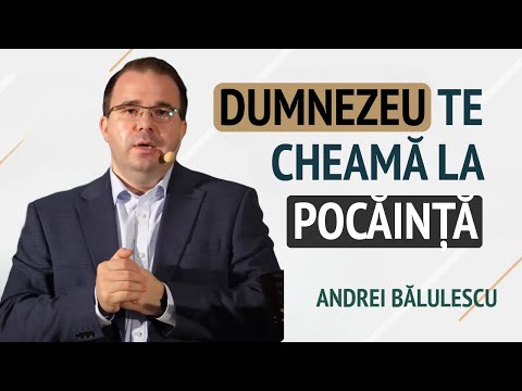 Andrei Bălulescu - Dumnezeu te cheamă la pocăință | PREDICĂ 2024