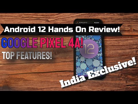 Android 12 Exclusive Hands on Review | Google Pixel 4a |Should You Upgrade?