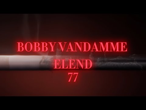 Bobby Vandamme-Elend 77 [Lyrics]
