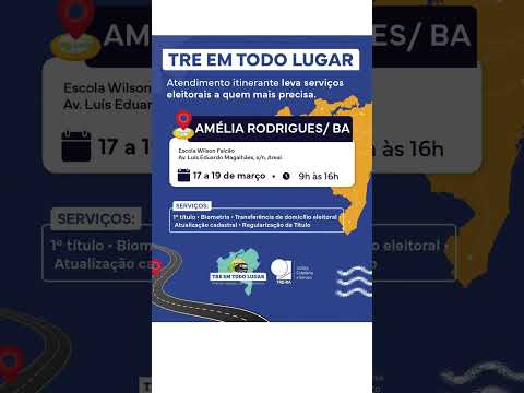 TRE realiza ação “TRE em Todo Lugar” em Amélia Rodrigues para serviços eleitorais