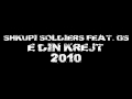 E Din Krejt Shkupi Soldiers (Ft. Gs)