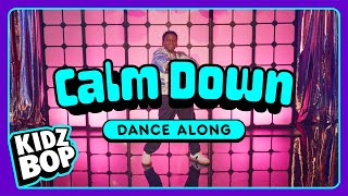KIDZ BOP Kids - Calm Down (Dance Along)