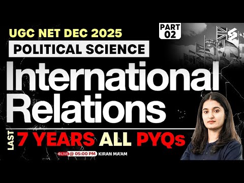 UGC NET Political Science Marathon Class | International Relations UGC NET Political Science PYQs #2