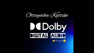 Download lagu Ottagatha Kattiko High Quality Song Dolby Digital Audio. mp3 Download lagu Ottagatha Kattiko High Quality Song Dolby Digital Audio. mp3