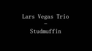 Lars Vegas Trio - Studmuffin