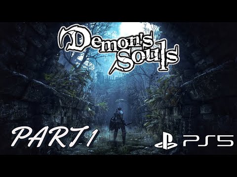 DEMON'S SOULS REMAKE Gameplay Walkthrough Part 1 [1080p 60FPS PS5] - No Commentary