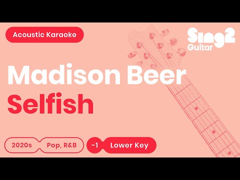 Selfish - Madison Beer