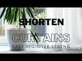 How to shorten curtains with a sewing machine Easy sewing tutorial