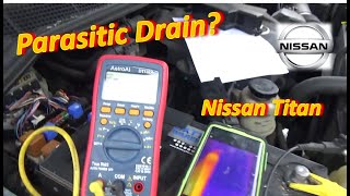 Parasitic DRAIN? (Nissan Titan 4x4)