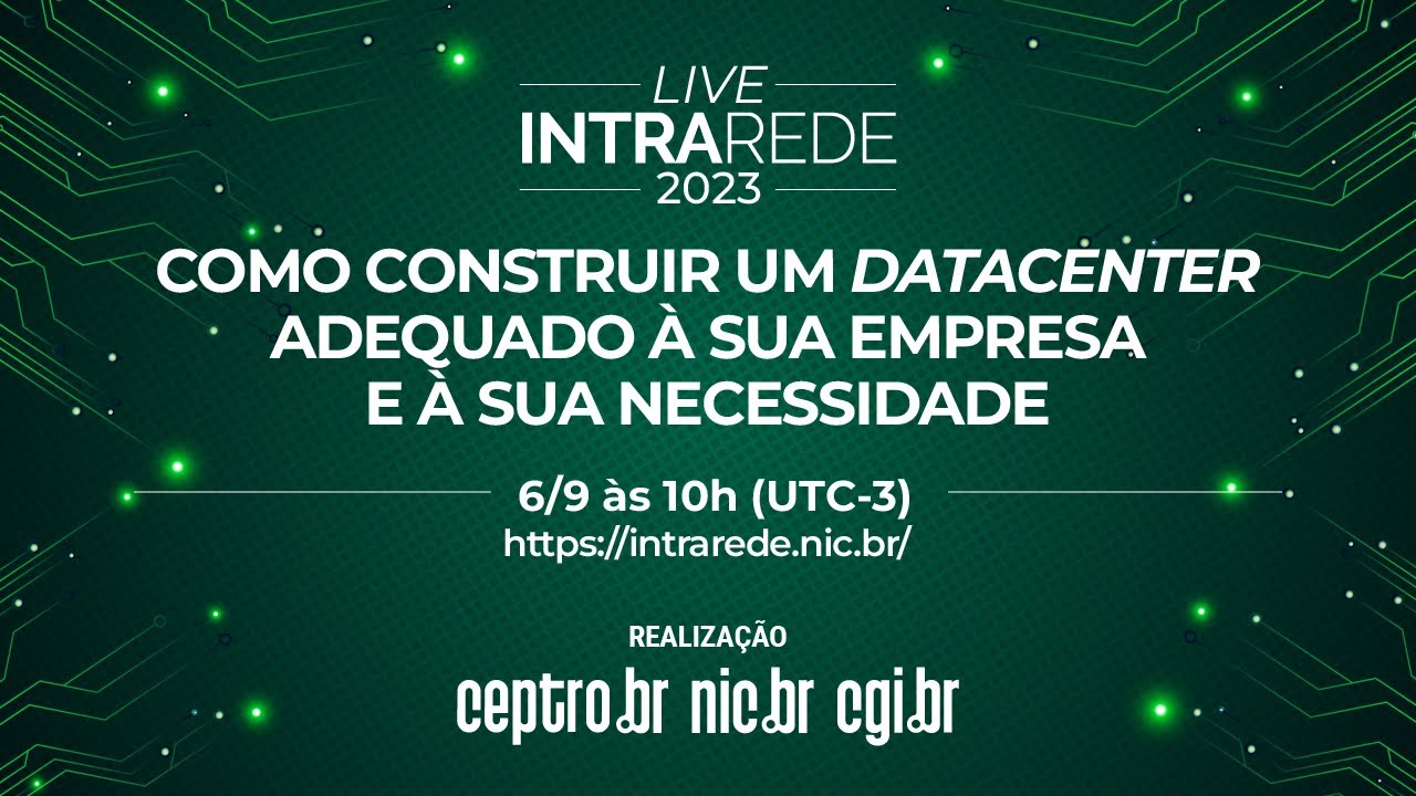 Intra Rede - Como construir um datacenter adequado à sua empresa e à sua necessidade