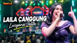 Download lagu LAILA CANGGUNG - LUSYANA JELITA || OM ADELLA LIVE PADEPOKAN ANTI GALAU UST. UJANG BUSTOMI CIREBON  mp3