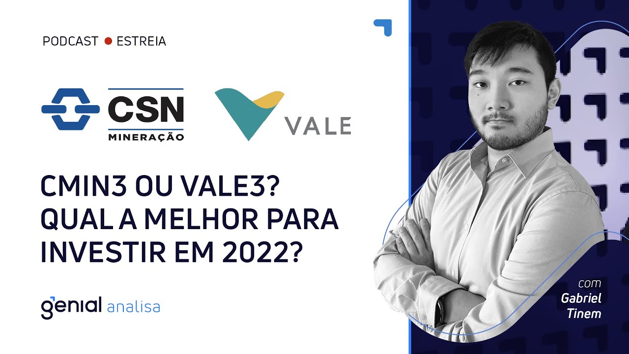 Thumbnail do vídeo: CMIN3 ou VALE3? Qual a melhor para investir em 2022? | Podcast Genial Analisa