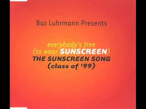 Baz Luhrmann - Everybody's Free (To Wear Sunscreen) [Radio Edit]