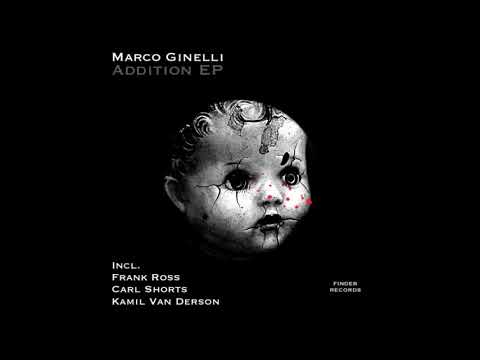 Marco Ginelli - Addition (Original Mix)