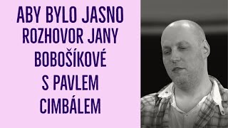 Rozhovor s Pavlem Cimbálem. Propaganda, cenzura, udavači, vypnuté weby, absolutista Elon Musk.