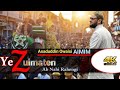 Aimim New Song Ye Zulmaten Ab Nahi Rahengi Barrister Asaduddin Owaisi Aimim New Song 2021
