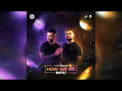 Hard Driver & Warface - How We Do (Extended Mix)