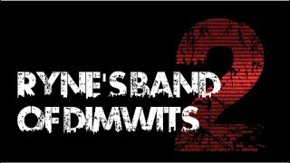 Ryne's Band of Dimwits 2: Rise of the Tumbler | (Crossout)