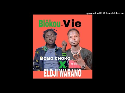 MOMO CHOCO FT ELDJI WARANO BLÔKOU VIE