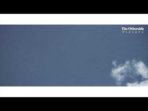 Ghost Loft - The Otherside