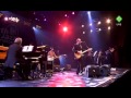 Elvis Costello with the Allen Toussaint band - I can not stand up for falling down