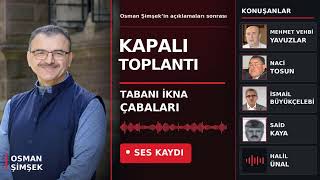 Osman Şimşek’in Açıklamaları Sonrası Gülen Cemaati’nde Kapalı Grup Toplantısı: T