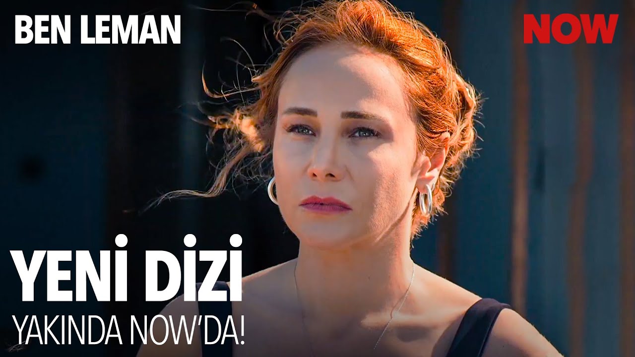 Ben Leman Yakında NOW'da!