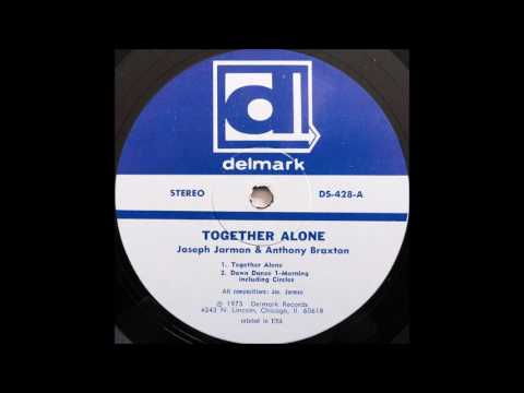 JOSEPH JARMAN & ANTHONY BRAXTON "Together Alone" [1971]  (Full Album)
