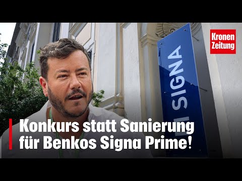 Konkurs statt Sanierung für Benkos Signa Prime! | krone.tv NEWS